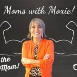 Podcast 25 – Moms with Moxie – Meet the Arnica Mom!