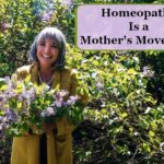 Homeopathy Is a Mother’s Movement!