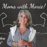 Podcast 64 – Moms with Moxie: “Right Before My Eyes”