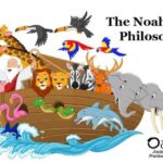 The Noah’s Ark Philosophy