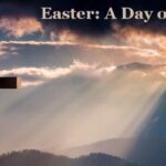 Easter — A Day of Hope
