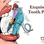 Exquisite Tooth Pain