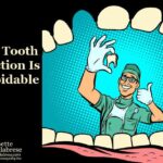 When Tooth Extraction Is Unavoidable