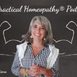 Podcast 123 — Practical Homeopathy®: Joette Answers Your Questions