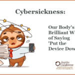 Cybersickness: Our Body's Brilliant Way of Saying ‘Put the Device Down'