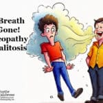 Bad Breath Be Gone! Homeopathy for Halitosis