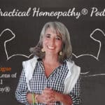 Podcast 151: Chronic Fatigue Through the Lens of Practical Homeopathy®