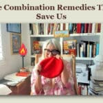 The Combination Remedies That Save Us: Homeopathic Medicine Made Easy