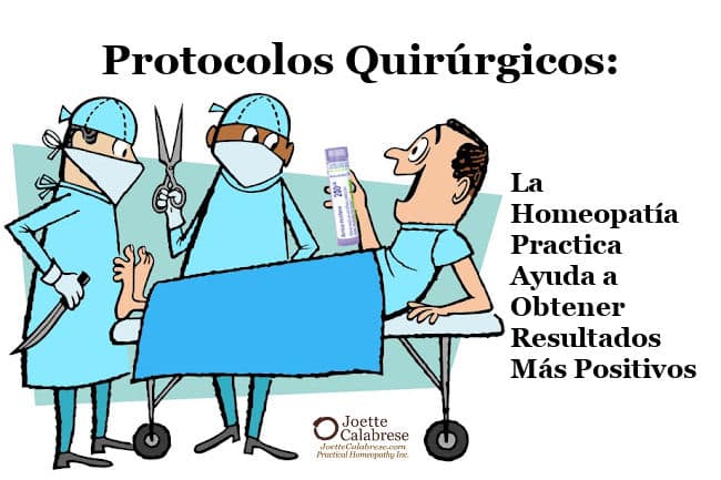 Joette Calabrese, Protocolos quirúrgicos: La homeopatía práctica® ayuda a generar resultados más positivos